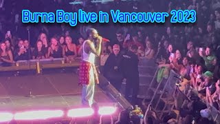Burna Boy Live in Vancouver 2023 Full Video
