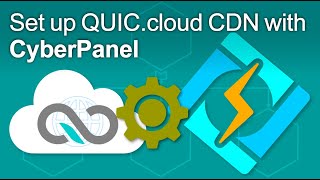 Set up QUIC.cloud CDN with CyberPanel