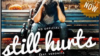 Still Hurts- nd Official♐ ft  Veronica Bravo | Exclusive Release | Official 2K19 MI❌ES