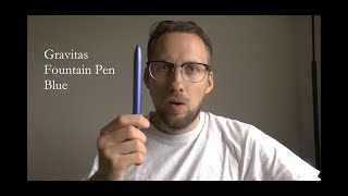 Gravitas Fountain Pen Blue Review