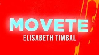 Movete - Elisabeth Timbal Ft. Avelino Romero (Letra/Lyrics)