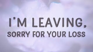 [1 HOUR 🕐] iamnotshane - I'm Leaving, Sorry For Your Loss (Lyrics)