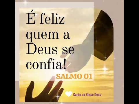 Salmo 01 - É feliz quem a Deus se confia! - YouTube