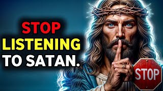 God,sVoice : STOP LISTENING TO SATAN. | God Message Today | Gods Message Now