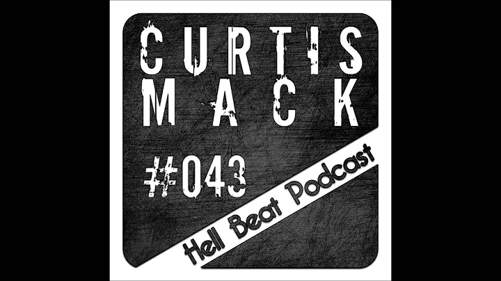 Curtis Mack - Hell Beat Podcast #043