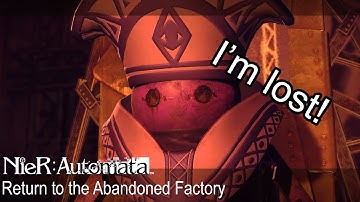 NieR: Automata | Walkthrough | Part 17: Return to the Abandoned Factory