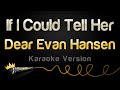 Dear evan hansen  if i could tell her karaoke version