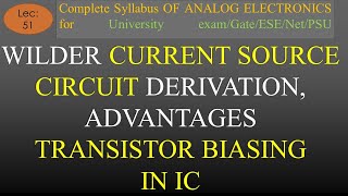Lec-51 Wildar Current Source- Basics, Derivation, Output R, Advantages | A E | R K Classes | Hindi |