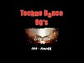 Mix of the 90 // Session Techno Dance 90&#39;s