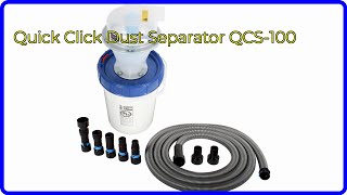 REVIEW (2026): Quick Click Dust Separator QCS-100. ESSENTIAL details.