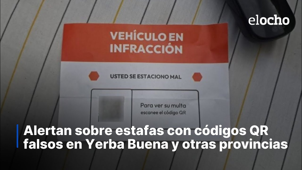ALERTAN SOBRE ESTAFAS CON CÓDIGOS QR FALSOS EN YERBA BUENA Y OTRAS ...