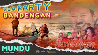 LIVE MALAM SANDIWARA PRABU DANAN JAYA || SEA PARTY DESA BANDENGAN MUNDU CIREBON 15 SEPTEMBER 2025
