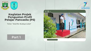 Projek Penguatan Profil Pelajar Pancasila (P5) || SMA Negeri 2 Malingping || Kearifan Budaya Lokal