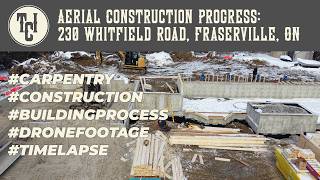 Aerial Construction Progress: 230 Whitfield Road, Fraserville, ON