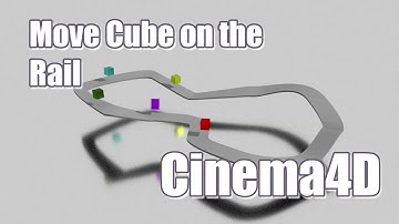 Move Cube on the Rail The Cinema 4D