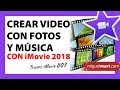 Cómo crear un video con fotos y música en iMovie Español 2018