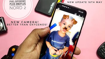 Pixel Experience Plus OnePlus Nord 2 New update 16th May: Better Than OxygenOS?