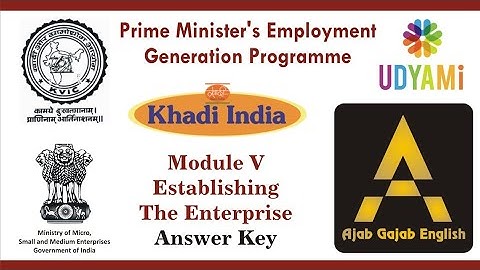 MODULE V: ESTABLISHING THE ENTERPRISE ANSWER KEY(Prime Minister