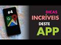 GOOGLE MAPS - #4 DICAS INCRÍVEIS DO GOOGLE MAPS