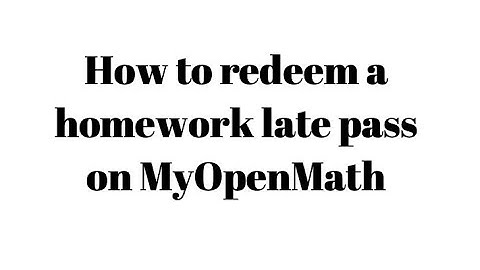 How to redeem a MyOpenMath late pass within Canvas