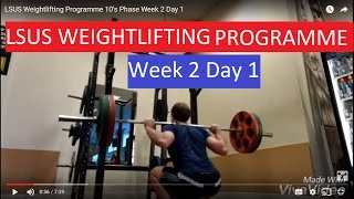 LSUS Weightlifting Programme 10's Phase Week 2 Day 1