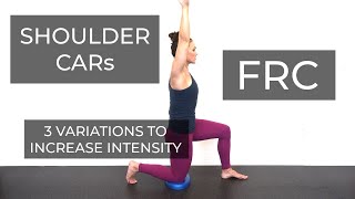 Shoulder Mobility - Functional Range Conditioning - Shoulder CARs 3 ways