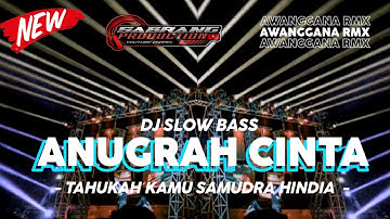 Dj Anugrah Cinta • Andra Respati • Dj Slow Bass Style 69 Project | Awanggana Rmx