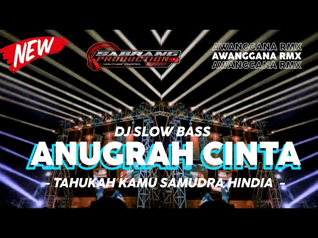 Dj Anugrah Cinta • Andra Respati • Dj Slow Bass Style 69 Project | Awanggana Rmx class=