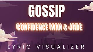 Confidence Man & JADE - gossip | LYRIC VISUALIZER