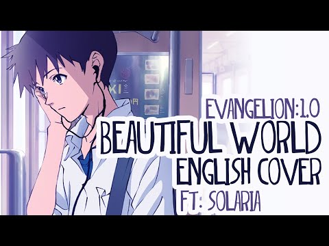 ENGLISH COVER Beautiful World From Evangelion 1 0 Feat SOLARIA