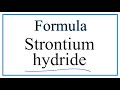 Hydride and Strontium Chemistry Concepts