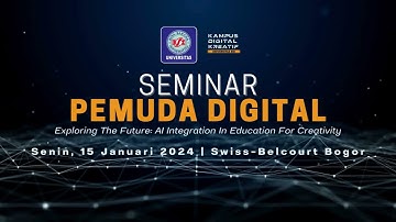 SEMINAR PEMUDA DIGITAL UNIVERSITAS BSI KAMPUS BOGOR