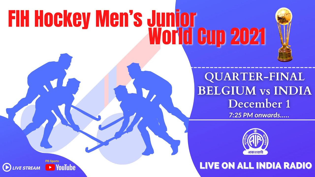 LIVE Hockey Commentary; Quarter-Final - Belgium vs India FIH Hockey Mens Junior World Cup 2021
