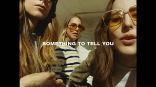 HAIM - Something To Tell You (Audio)