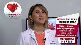 Kalbiniz Covid 19U Nasıl Atlattı? - Doç. Dr. Hatice Betül Erer (Kardiyoloji Uz.)
