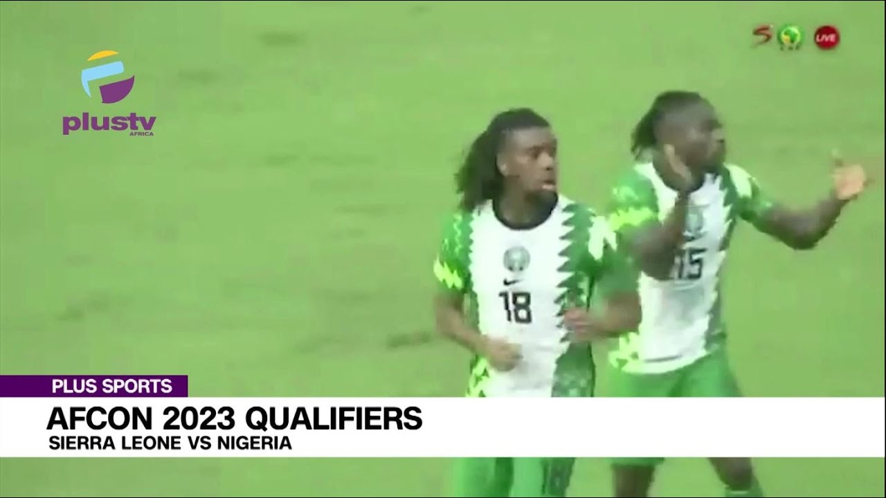 AFCON 2024 Qualifiers: Sierra Leone VS Nigeria - YouTube