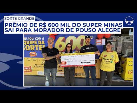 Prêmio de R$ 600 mil do Super Minas sai para morador de Pouso Alegre