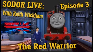 Sodor Live With Keith Wickham Episode Tvs Guest Starring James