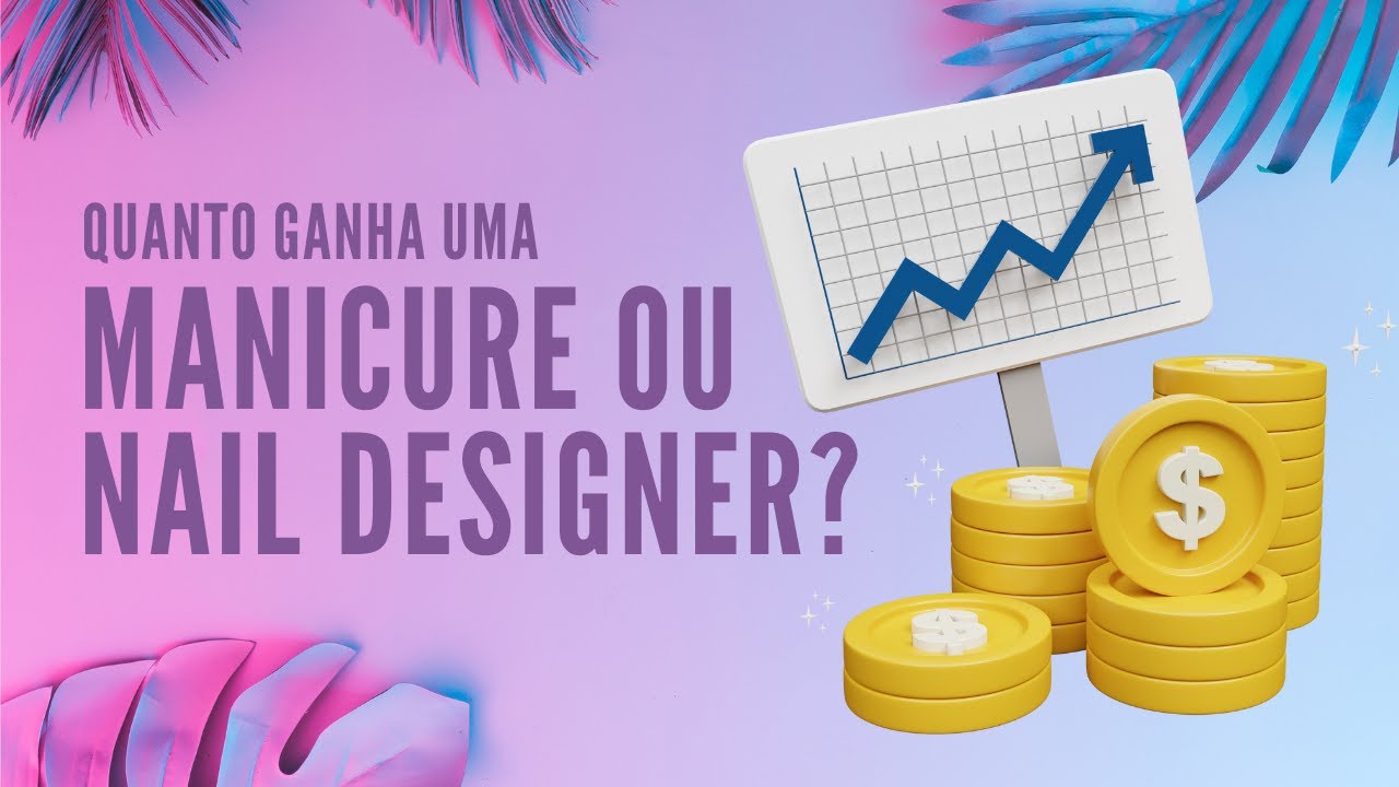 Nail Designer Ganha Bem ? Quanto Ganha Uma Manicure ? YouTube