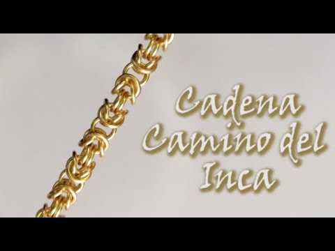 DE ARGOLLAS CAMINO DEL INCA, Chainmaille - YouTube