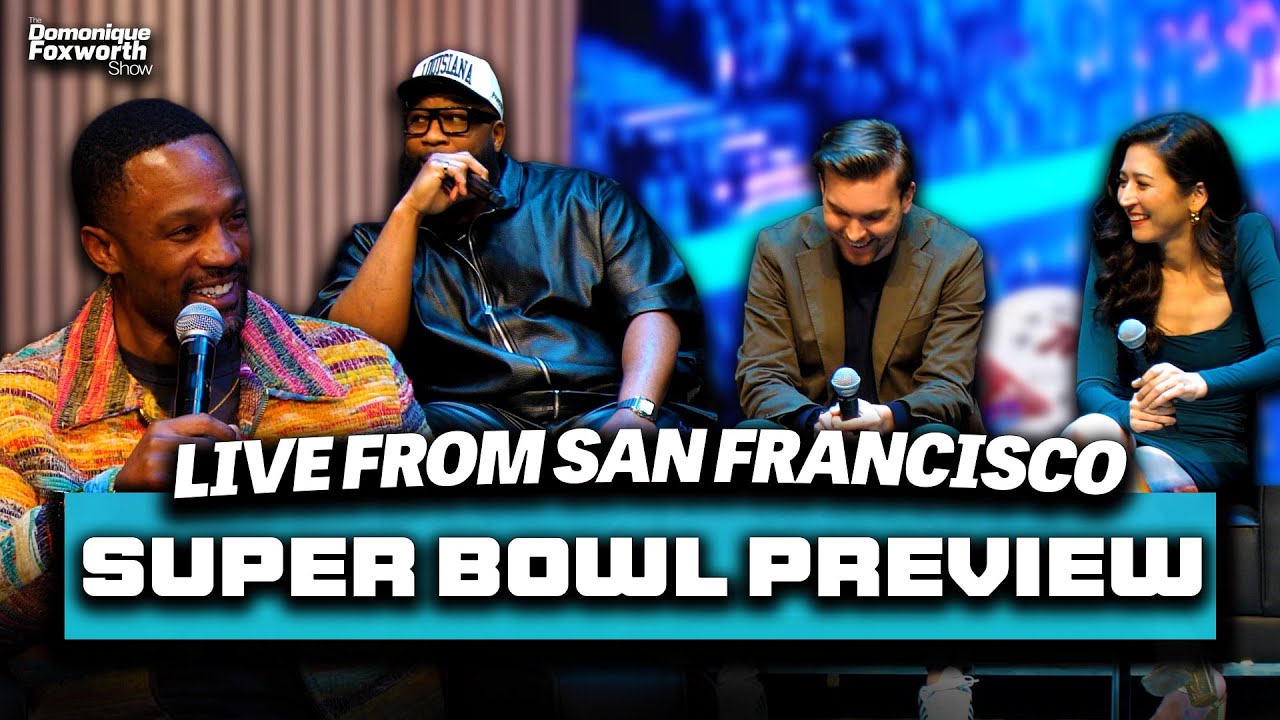 Super Bowl preview LIVE from San Francisco | The Domonique Foxworth Show