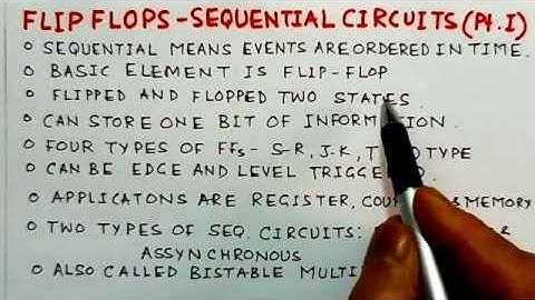 Flip Flops -Sequential Circuits( Pt.I) -A Conceptual Video Lecture