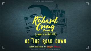 Video-Miniaturansicht von „The Robert Cray Band - The Road Down - 4 Nights Of 40 Years Live“