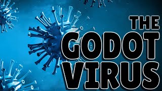The 'Godot Virus' GodLoader The 'Godot Virus' GodLoader