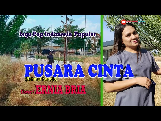 PUSARA CINTA-(Rahmat Kartolo)-Cover By -ERENIA BRIA-Studio DONBERS MALAKA Chanel (SDM)-TV Malaka class=