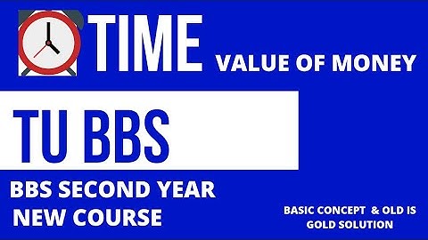Time Value Of Money BBS 2nd Year || time value of money bbs second year finance