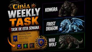 Tibia: Weekly Task Guide - Kongra, Frost Dragon, Twisted Shaper, Stabilizing Dread Intruder, War ...
