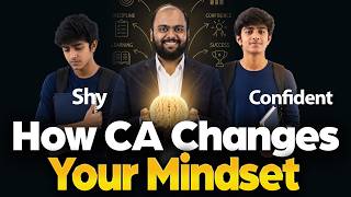 The CA Mindset Shift - From Shy to Confident? How CA Changes Who You Are #parikshe #cafoundation