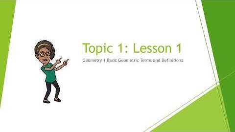 Basic Geometric Terms and Definitions