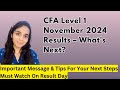 Important Message For The CFA Level1 November 2024 Results | What Should Your Next Step Be?